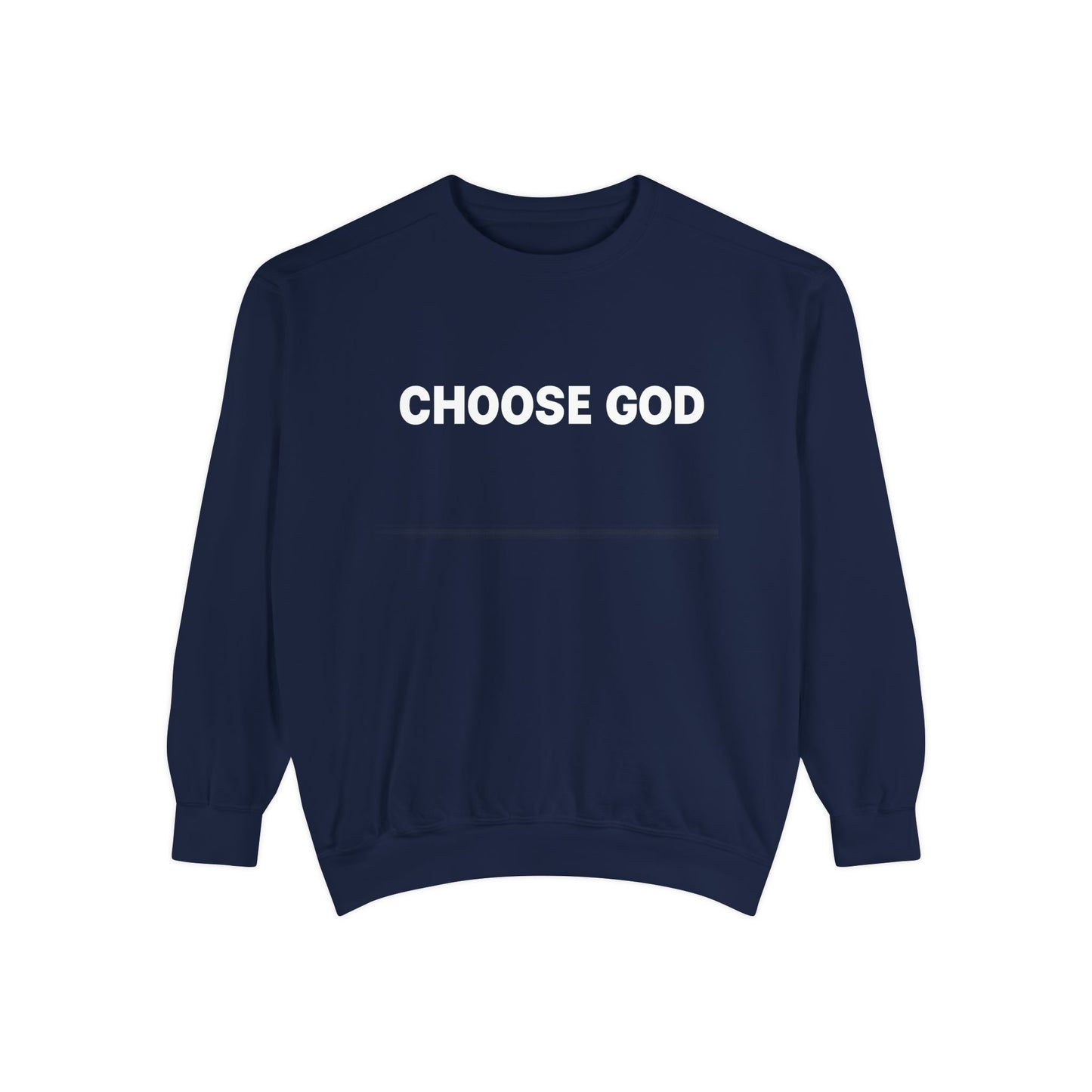 CHOOSE GOD Unisex Sweatshirt