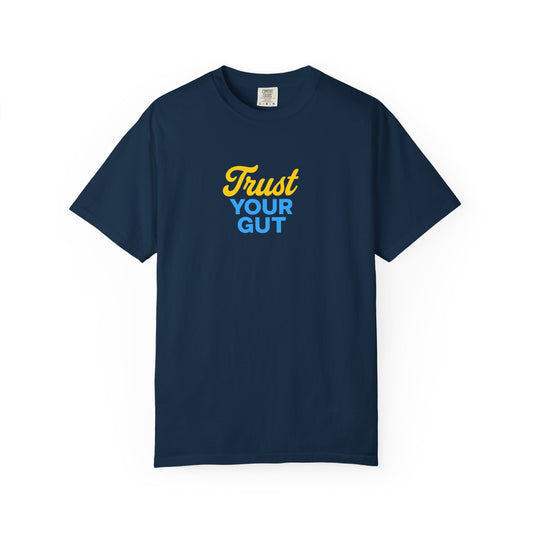 Trust Your Gut T-shirt
