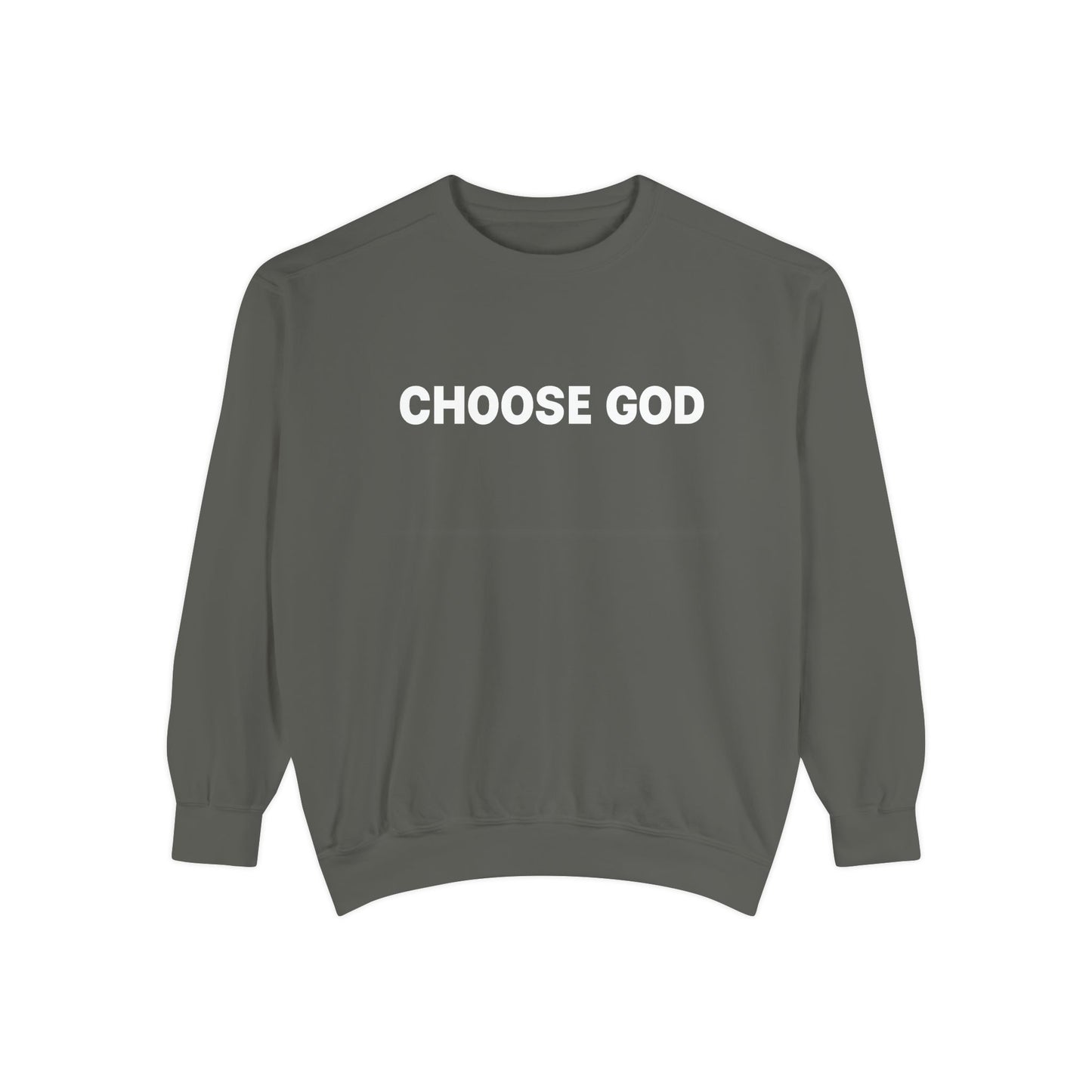 CHOOSE GOD Unisex Sweatshirt
