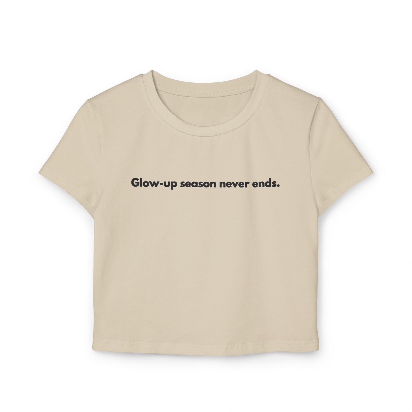 Glow Up Women's Baby Tee