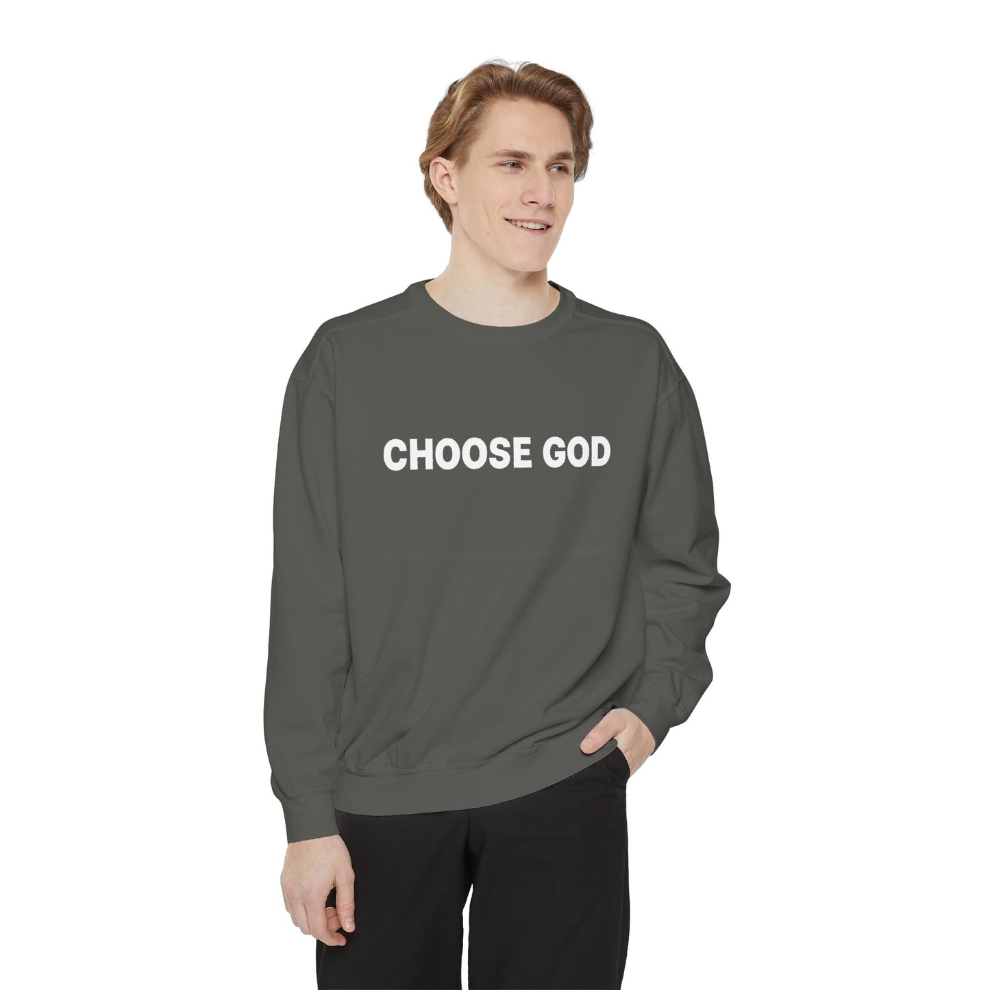 CHOOSE GOD Unisex Sweatshirt