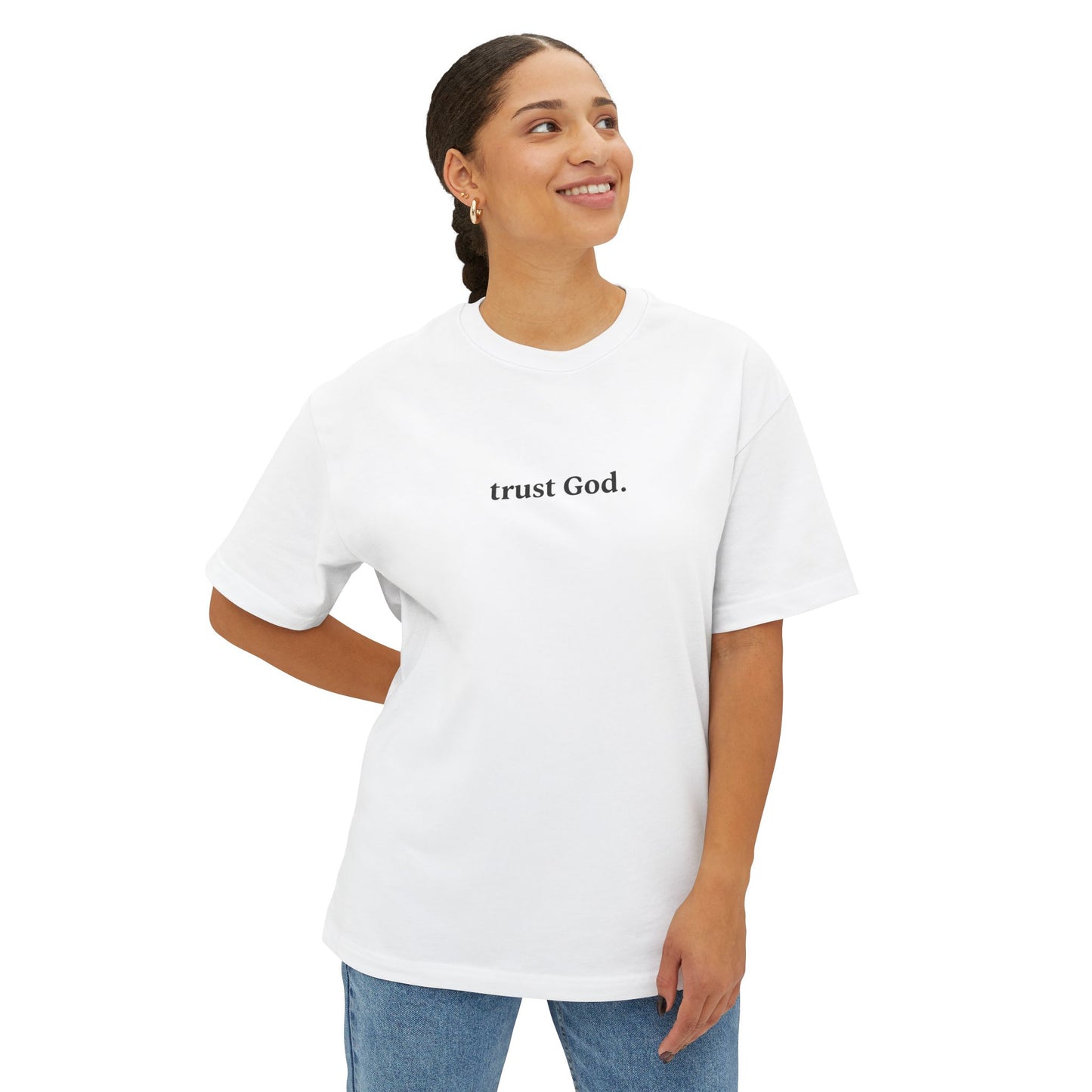 Trust God Unisex Oversized Boxy Tee