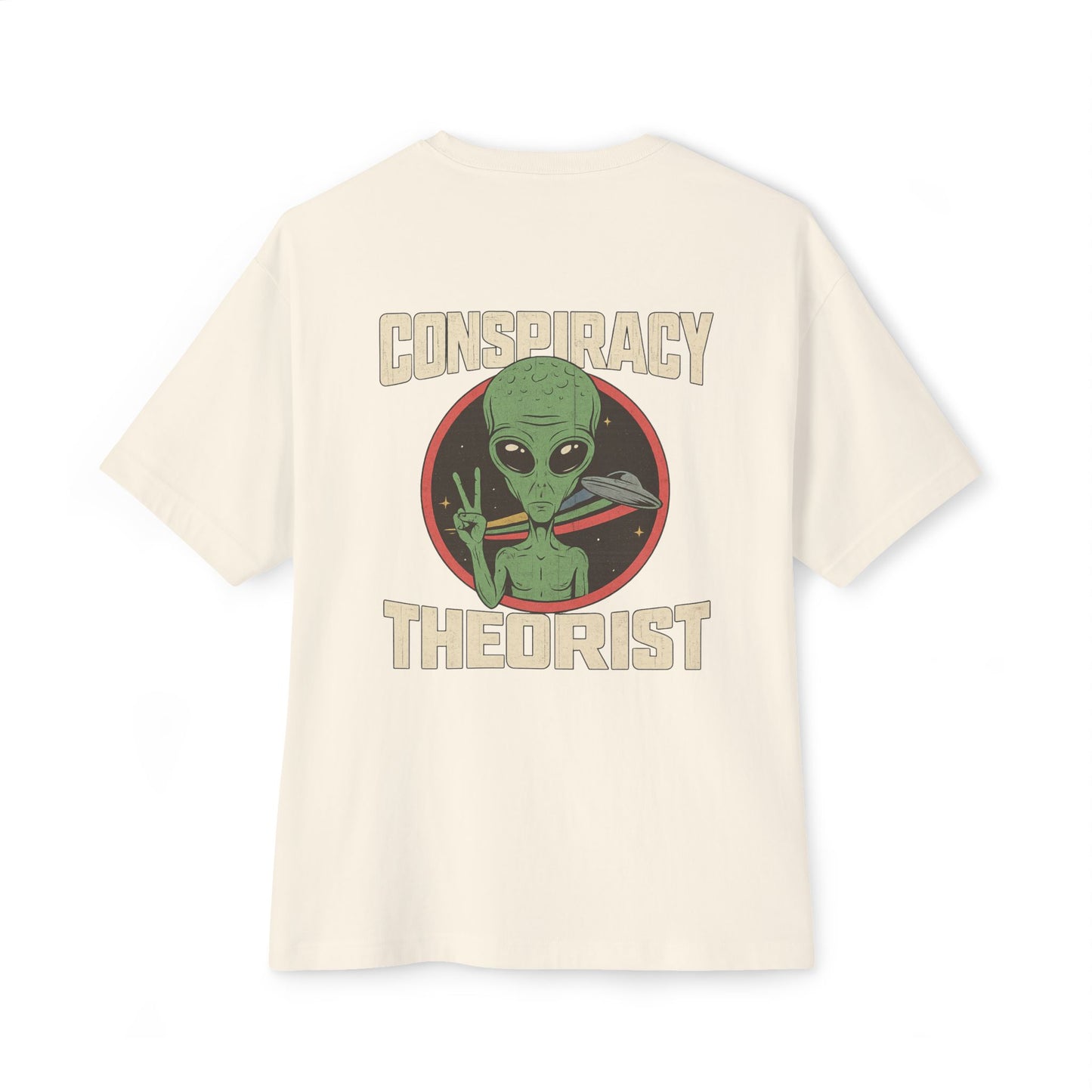 Unisex Alien Conspiracy Theorist Oversized Tee