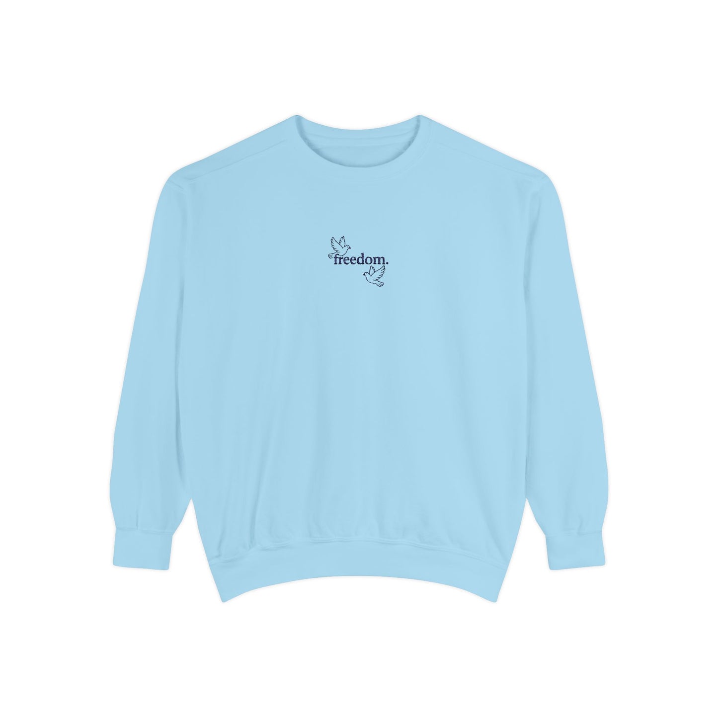 Freedom Unisex Sweatshirt