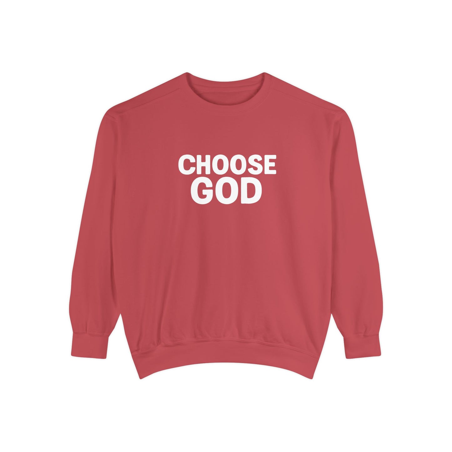 CHOOSE GOD Unisex Sweatshirt