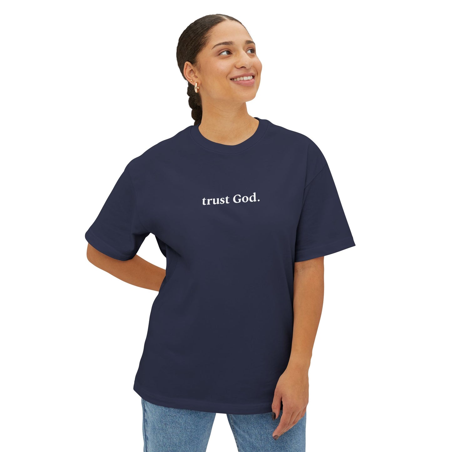 Trust God Unisex Oversized Boxy Tee