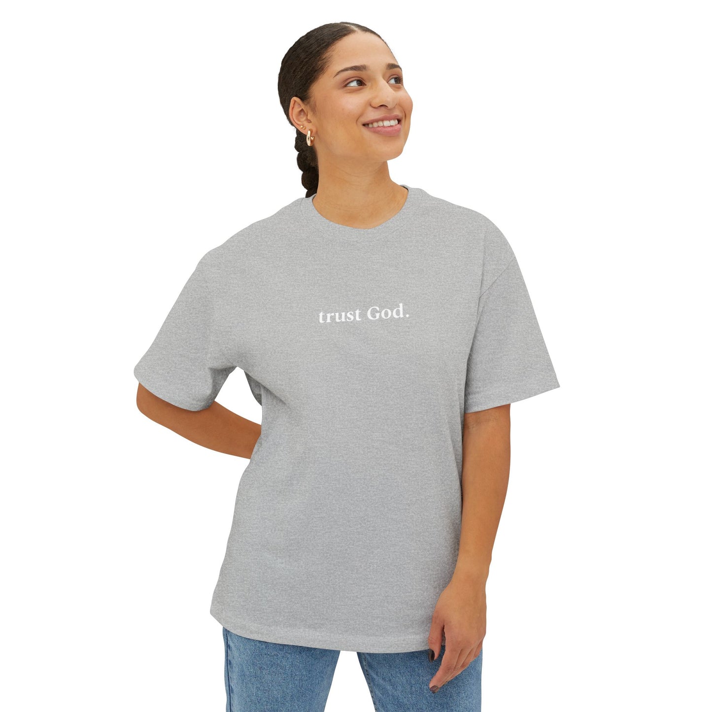 Trust God Unisex Oversized Boxy Tee