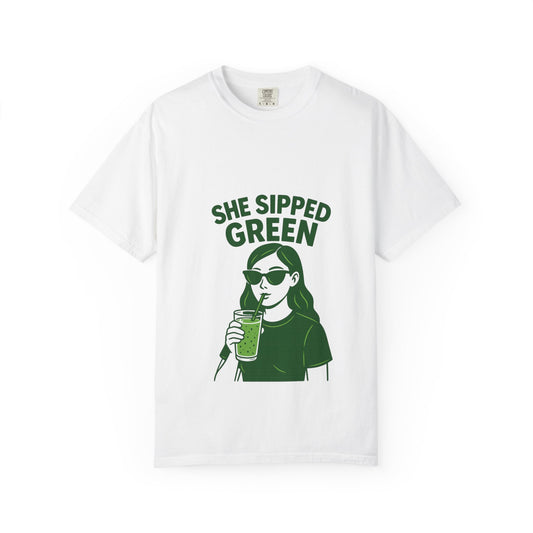 Matcha Garment-Dyed T-Shirt - "She Sipped Green"