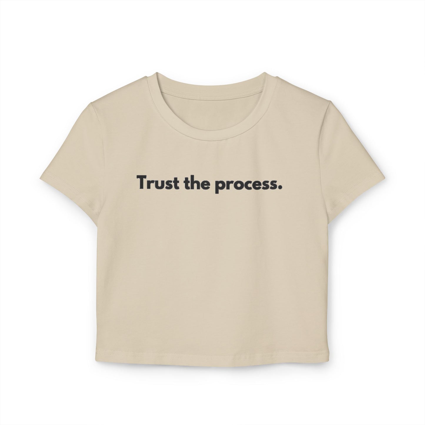 Trust the Process Women's Baby Tee