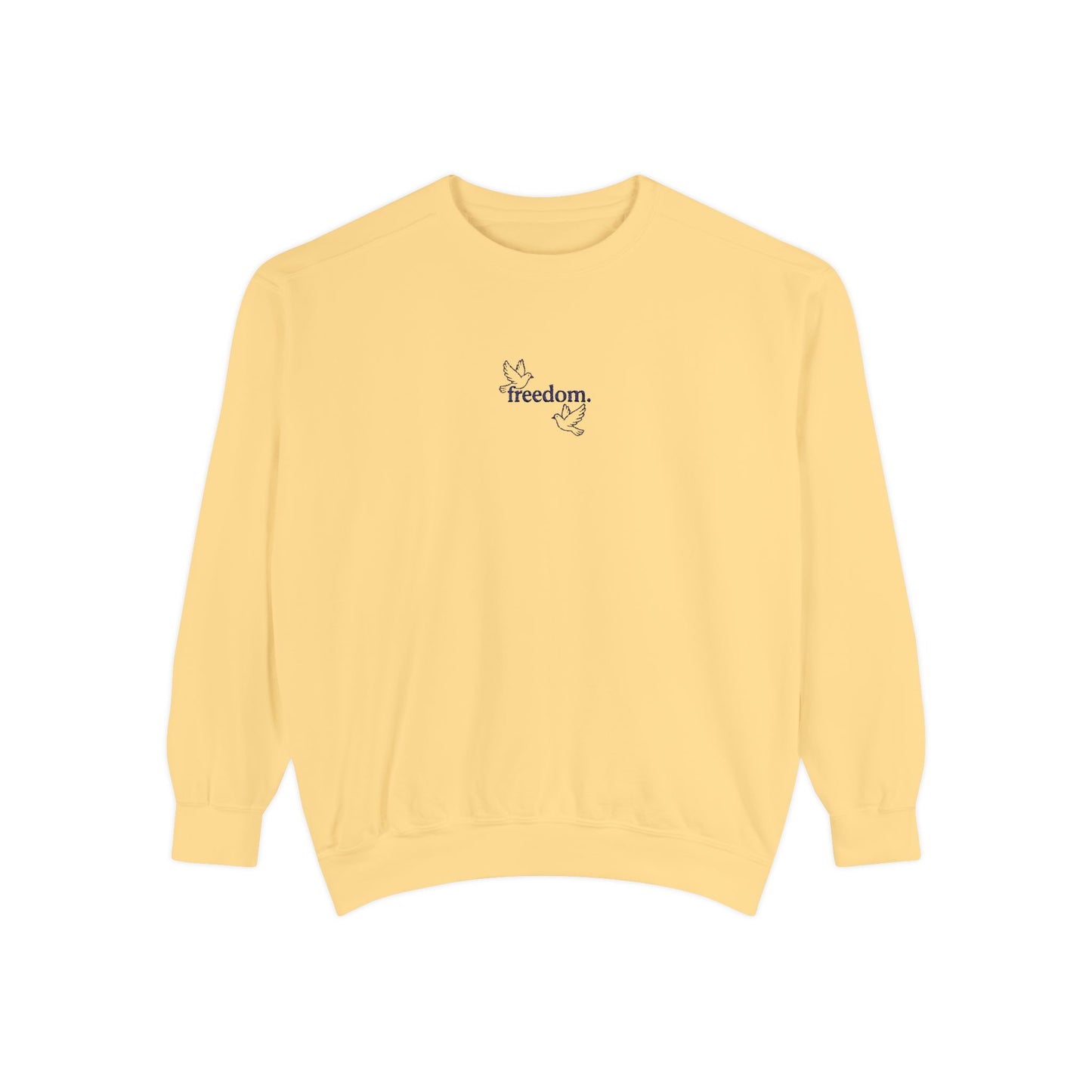 Freedom Unisex Sweatshirt