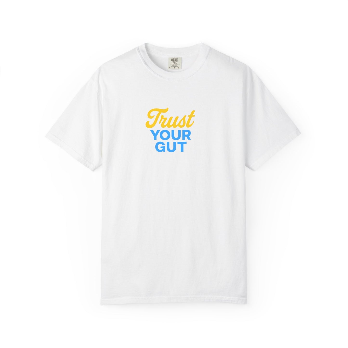 Trust Your Gut T-shirt