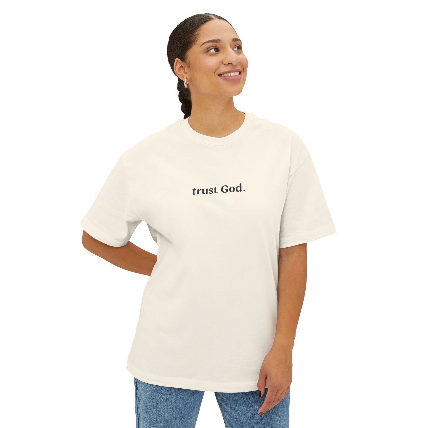 Trust God Unisex Oversized Boxy Tee
