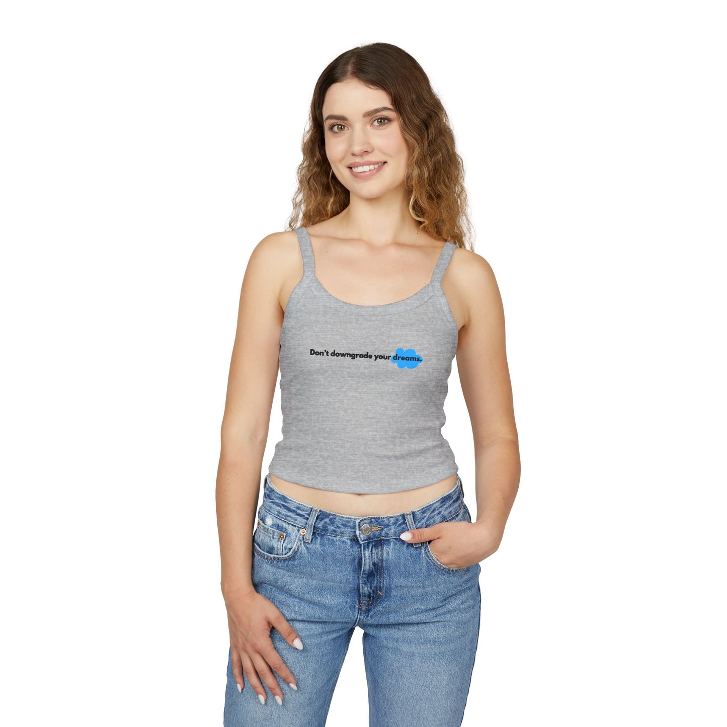 Dream Big Spaghetti Strap Tank Top