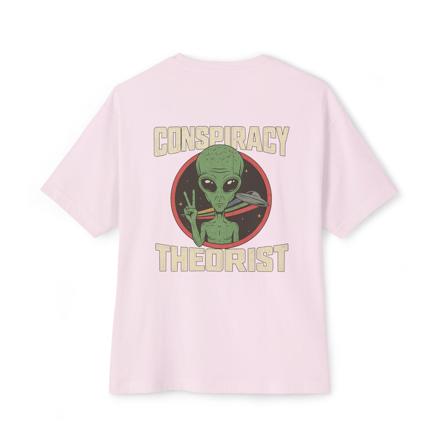 Unisex Alien Conspiracy Theorist Oversized Tee