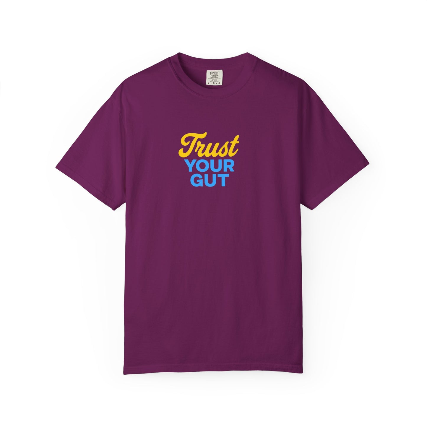 Trust Your Gut T-shirt