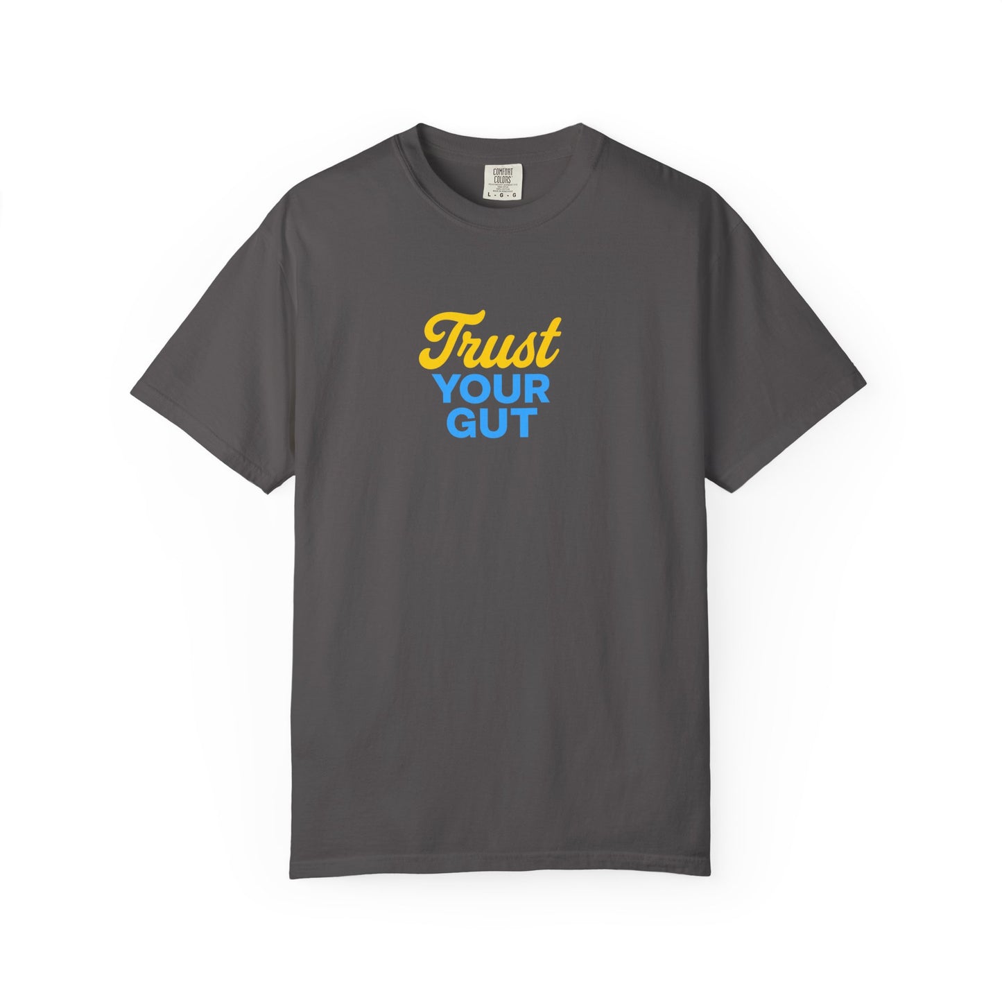 Trust Your Gut T-shirt