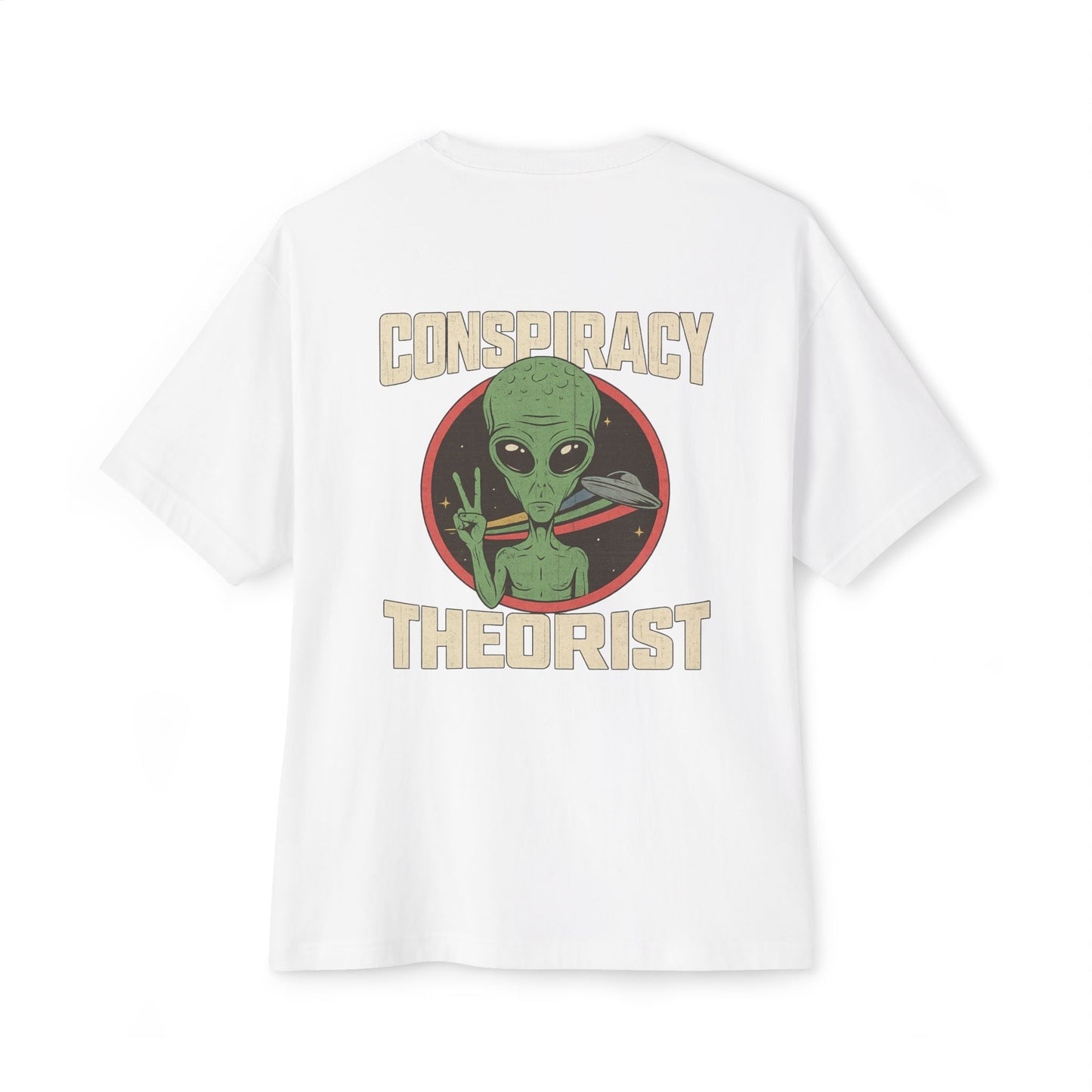 Unisex Alien Conspiracy Theorist Oversized Tee