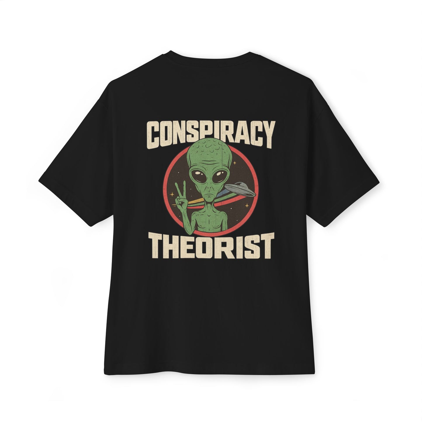 Unisex Alien Conspiracy Theorist Oversized Tee