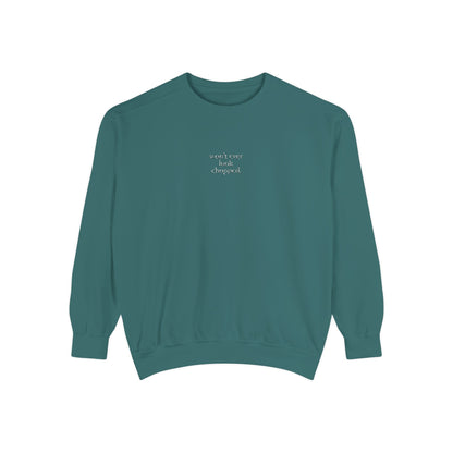 "Won't ever look chopped" Sweatshirt