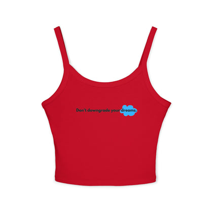 Dream Big Spaghetti Strap Tank Top