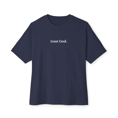 Trust God Unisex Oversized Boxy Tee