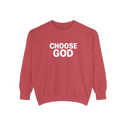 CHOOSE GOD Unisex Sweatshirt