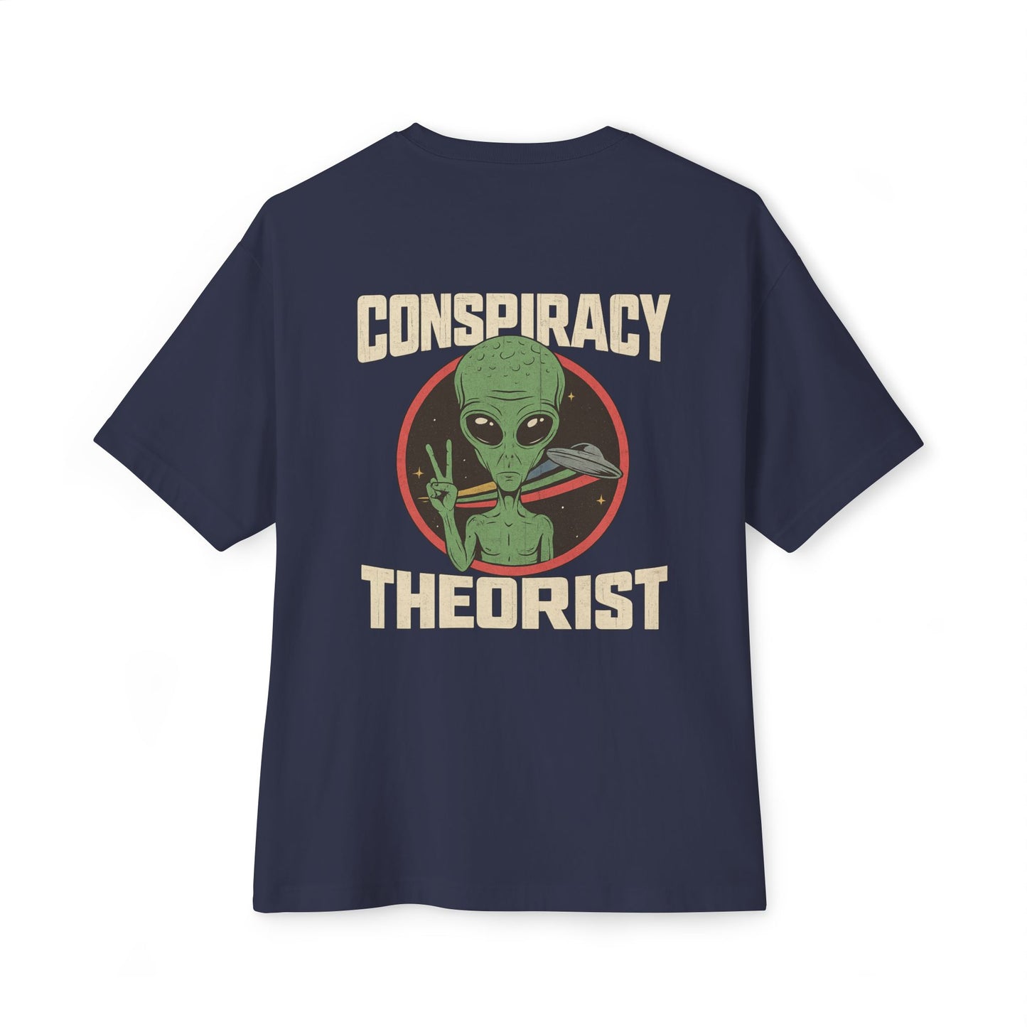 Unisex Alien Conspiracy Theorist Oversized Tee