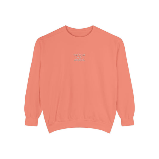 "Won't ever look chopped" Sweatshirt