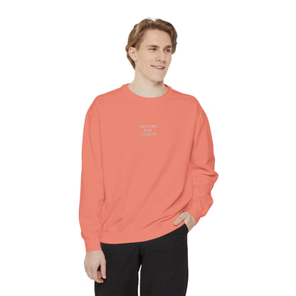 "Won't ever look chopped" Sweatshirt