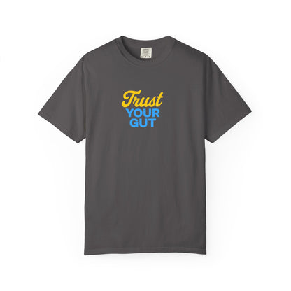 Trust Your Gut T-shirt